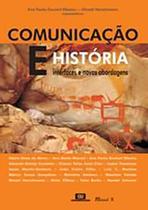 Comunicação e História: Interfaces e Novas Abordagens - MAUAD X Comunicação e História: Interfaces e Novas Abordagens - MAUAD X