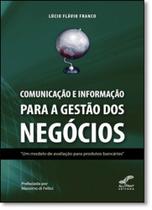 Comunicação e Informação Para a Gestão dos Negócios - ALL PRINT EDITORA