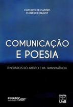 Comunicação e poesia: itinerários do aberto e da transparência - UNB Comunicação e poesia: itinerários do aberto e da transparência - UNB