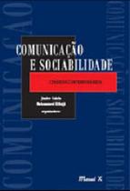 Comunicação e sociabilidade: cenários contemporâneos