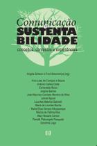 Comunicação e sustentabilidade: Conceitos, contextos e experiências