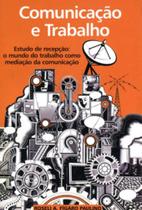 Comunicação e trabalho