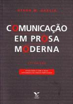 Comunicação em prosa moderna: Aprenda a escrever, aprenda a pensar - EDITORA FGV Comunicação em prosa moderna: Aprenda a escrever, aprenda a pensar - EDITORA FGV