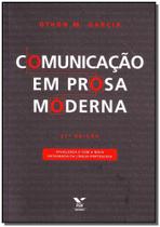 Comunicação em Prosa Moderna - ( Atualizada e Com a Nova Ortografia da Língua Portuguesa )