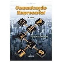 Comunicação Empresarial 5ª edição - Alínea Comunicação Empresarial 5ª edição - Alínea
