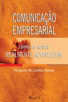 Comunicação Empresarial: como as coisas realmente acontecem - MAUAD X