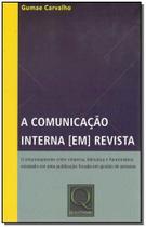 Comunicação Interna em Revista, A - QUALITYMARK EDITORA