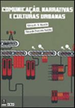 Comunicaçao, narrativas e culturas urbanas - EDUC Comunicaçao, narrativas e culturas urbanas - EDUC