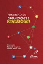 Comunicaçao, organizaçoes e cultura digital - EDUERJ