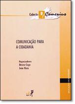 Comunicação Para a Cidadania - EDUERJ - EDIT. DA UNIV. DO EST. DO RIO - UERJ