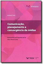 Comunicacao, Planejamento E Conv. De Midias