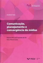 Comunicação, Planejamento e Convergência de Mídias