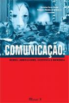 Comunicação: redes, jornalismo, estética e memória