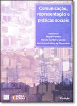 Comunicação, Representação e Praticas Sociais - Comunicação, Representação e Praticas Sociais -
