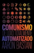 Comunismo de luxo - AUTONOMIA LITERARIA