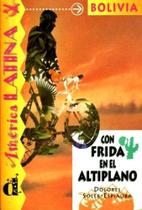 Con Frida En El Altiplano - América Latina Bolivia - Nivel 2 - Difusion