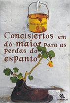 Conc(s)ertos Em Do Maior Para As Perdas Do Espanto - 1ª Ed. 2010