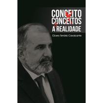 Conceito X Conceitos & A Realidade - SCORTECCI EDITORA Conceito X Conceitos & A Realidade - SCORTECCI EDITORA