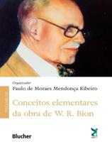Conceitos elementares da obra de w. r. bion Conceitos elementares da obra de w. r. bion