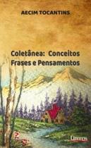 Conceitos, frases e pensamento - coletanea - UMANOS EDITORA Conceitos, frases e pensamento - coletanea - UMANOS EDITORA