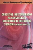 Conceitos Indeterminados Na Constituiçao - CELSO BASTOS