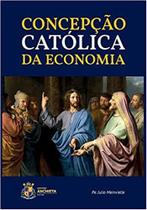 Concepção Católica da Economia