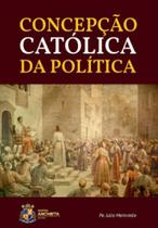 Concepção Católica da Política