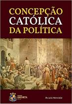 Concepção Católica da Política