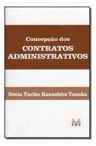 Concepção Dos Contratos Administrativos - 1 Ed./2006