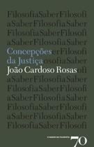 Concepções da justiça - EDICOES 70 - ALMEDINA
