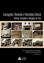 Concepçoes, memorias e patrimonio cultural Concepçoes, memorias e patrimonio cultural
