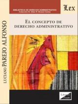 Concepto del derecho administrativo,el - EDICIONES OLEJNIK - BRASIL** Concepto del derecho administrativo,el - EDICIONES OLEJNIK - BRASIL**