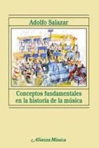 Conceptos Fundamentales En La Historia De La Música - Alianza