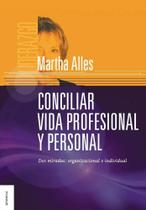 Conciliar Vida Profesional Y Personal - Granica