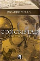 Conckistad - a terceira coragem - REALEJO Conckistad - a terceira coragem - REALEJO
