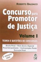 Concurso Para Promotor De Justiça - Vol. 1 - Baldacci - 3ª Ed. - Edipro Editora