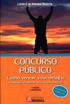 Concurso Público. Como Vencer Esse Desafio. Preparação Emocional em Concurs Concurso Público. Como Vencer Esse Desafio. Preparação Emocional em Concurs