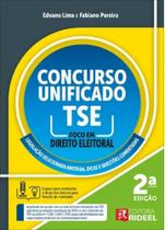 Concurso Unificado TSE - Foco em Direito Eleitoral - 2ª Edição Concurso Unificado TSE - Foco em Direito Eleitoral - 2ª Edição