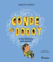 Conde de Dodoy e sua história sem moral - MODERNA