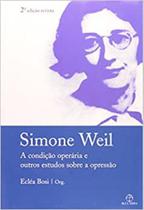 Condicao Operaria E Outros Estudos Sobre A Opressa