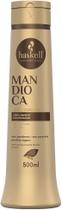 Condicionador de Mandioca 500ml, Haskell, 500 ml