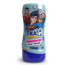 Condicionador Trá Lá Lá Aventura Liga da Justiça Força e Proteção 250ml Condicionador Trá Lá Lá Aventura Liga da Justiça Força e Proteção 250ml