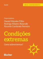 Condições Extremas - Como Sobrevivemos - BLUCHER