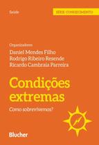 CONDICOES EXTREMAS - COMO SOBREVIVEMOS? -