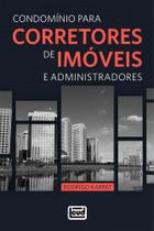 Condomínios Para Corretores de Imóveis E Administradores Condomínios Para Corretores de Imóveis E Administradores