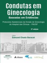 Condutas em Ginecologia: Baseadas em Evidencias
