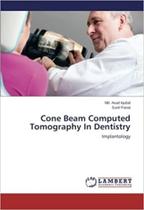 Cone beam computed tomography: oral and maxillofacial diagnosis Cone beam computed tomography: oral and maxillofacial diagnosis