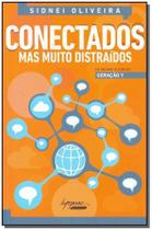 Conectados Mas Muito Distraídos