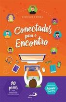 Conectados para o encontro Conectados para o encontro