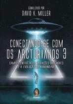Conectando-se com Os Arcturianos 3
